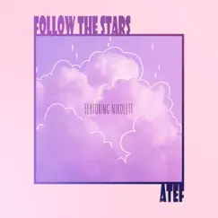 Follow the Stars (feat. Nikolett) - Single by Atef album reviews, ratings, credits