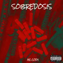 Sobredosis - Single by Mc Cody album reviews, ratings, credits