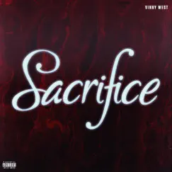 Sacrifice - Single by Vinny West album reviews, ratings, credits