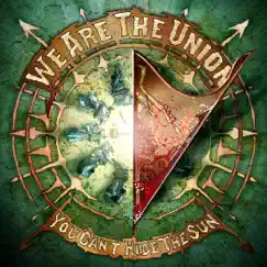 You Can't Hide the Sun by We Are The Union album reviews, ratings, credits