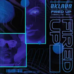 Fired Up (ABSOLUTE. Edit) Song Lyrics