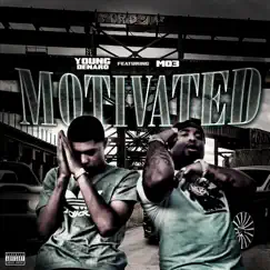 Motivated (feat. Mo3) - Single by Young Denaro album reviews, ratings, credits