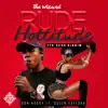 Rude Hottitude (feat. Queen Latesha) - Single album lyrics, reviews, download