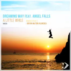 A Little While (feat. Angel Falls) [Klinedea Remix] Song Lyrics