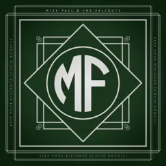 Keep Your Distance (Covid Boogie) [feat. The Fallouts] - Single by Mike Fall album reviews, ratings, credits