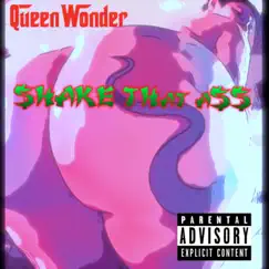 Shake That Ass - Single by Queenwonder album reviews, ratings, credits