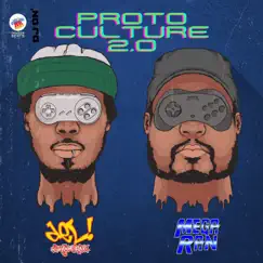 Proto Culture V2.0 (feat. Del the Funky Homosapien) Song Lyrics