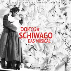 Doktor Schiwago das Musical - Live aus dem Stadttheater Gmunden (Original Gmunden Cast) by Various Artists album reviews, ratings, credits