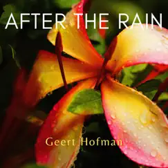 After the Rain - Single by Geert Hofman album reviews, ratings, credits