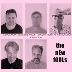 The Lock Down Sessions, Vol. 6 - Sunday Night At the Humdrum Palladium - Single by The New Fools album reviews, ratings, credits