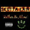 Rather Be Alone - Single album lyrics, reviews, download