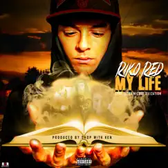 My Life (feat. Lization & Asha Nicole) - Single by Riko Red album reviews, ratings, credits