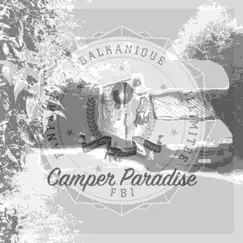 Camper Paradise - Single by FBI album reviews, ratings, credits
