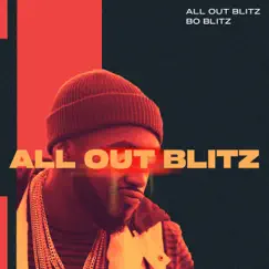 All Out Blitz - EP by Bo Blitz album reviews, ratings, credits