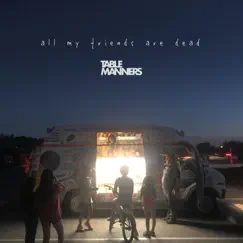 All My Friends Are Dead Song Lyrics