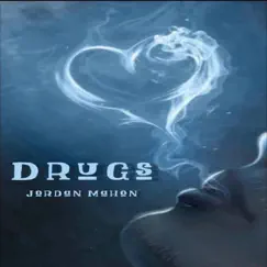 Drugs - Single by Jordan Mahon album reviews, ratings, credits