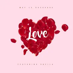 Love (feat. Sheila) - Single by Mof Le Dasavage album reviews, ratings, credits