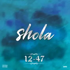 12 47 - Single by Shola album reviews, ratings, credits
