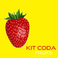 Fruits (Dance Mix) - EP by Kit Coda album reviews, ratings, credits