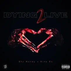 Dying to Live (feat. Nino Ru) Song Lyrics