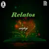 Relatos - Single album lyrics, reviews, download