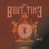 Bout Time (Deluxe) album lyrics, reviews, download