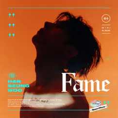 Fame - EP by HAN SEUNG WOO album reviews, ratings, credits