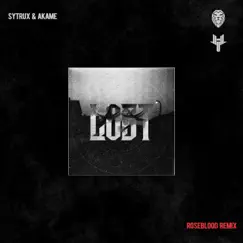 Lost (Roseblood Remix) - Single by Sytrux & Akame album reviews, ratings, credits