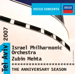 Decca Concerts: Israel Philharmonic - The Anniversary Season (Tel Aviv 2007) by Israel Philharmonic Orchestra & Zubin Mehta album reviews, ratings, credits