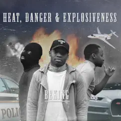 Heat, Danger & Explosiveness - EP by Be King album reviews, ratings, credits