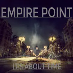 It's About Time - EP by Empire Point album reviews, ratings, credits