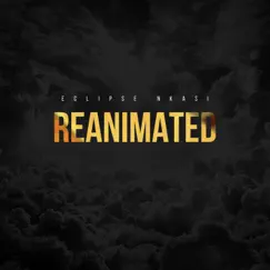 Reanimated - EP by Eclipse Nkasi album reviews, ratings, credits