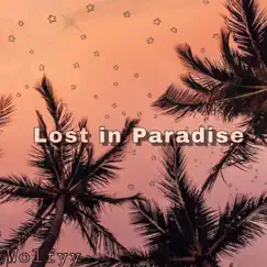 Lost in Paradise - Single by Wolfyy album reviews, ratings, credits