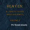 Heaven: A Tribute to Our Mountain Roots, Vol. 2 album lyrics, reviews, download