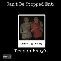 Trench Baby's (feat. Lil Rico) - Single by YG Bry album reviews, ratings, credits