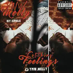 Catching Feelings - Single by YNW Melly album reviews, ratings, credits