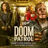 Doom Patrol: Season 1 (Original Television Soundtrack) album lyrics, reviews, download