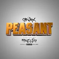 Peasant - Single by Snax & King Los album reviews, ratings, credits