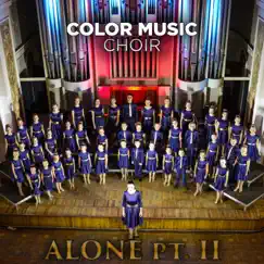 Alone, Pt. II - Single by Color Music Choir album reviews, ratings, credits