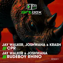 CPR / Rudeboy Rhino - Single by Jay Walker, Joshwana & Krash album reviews, ratings, credits