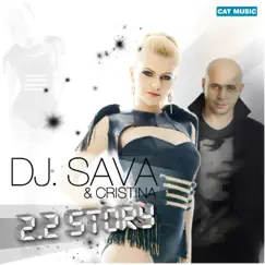 2.2 Story (feat. Dj Sava) [Radio Version] Song Lyrics