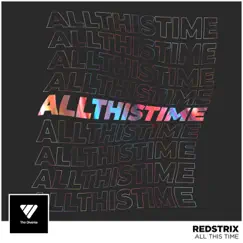 All This Time - Single by RedStrix album reviews, ratings, credits