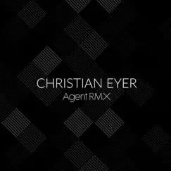 Best 2014 (Agent! Rmx) - Single by Christian Eyer album reviews, ratings, credits