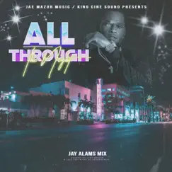 All Through the Night (Jay Alams Mix) - Single by Jae Mazor album reviews, ratings, credits