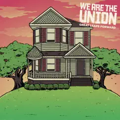 Great Leaps Forward by We Are The Union album reviews, ratings, credits