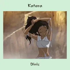 Katara - Single by Dinic album reviews, ratings, credits