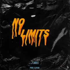 No Limits - Single by J Dres album reviews, ratings, credits