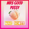Mrs Good Pussy song lyrics