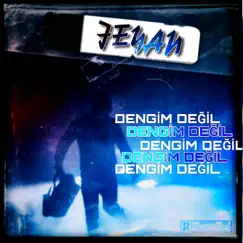 Dengim Değil Song Lyrics