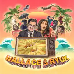 Jet Li - Single by Wallace & Ryuk album reviews, ratings, credits